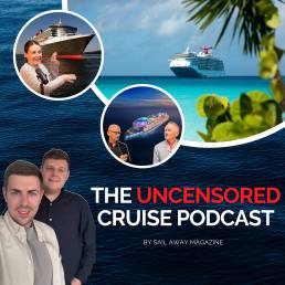 The Uncensored Cruise Podcast - &copy; Copyright: Sail Away Magazine
